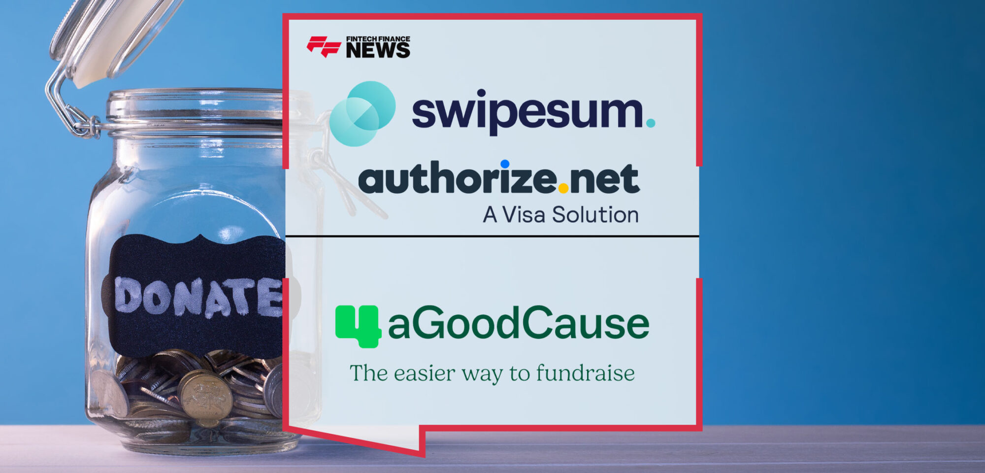 Swipesum-Partners-with-4aGoodCause-and-Authorize.net-to-Support-Fundraising