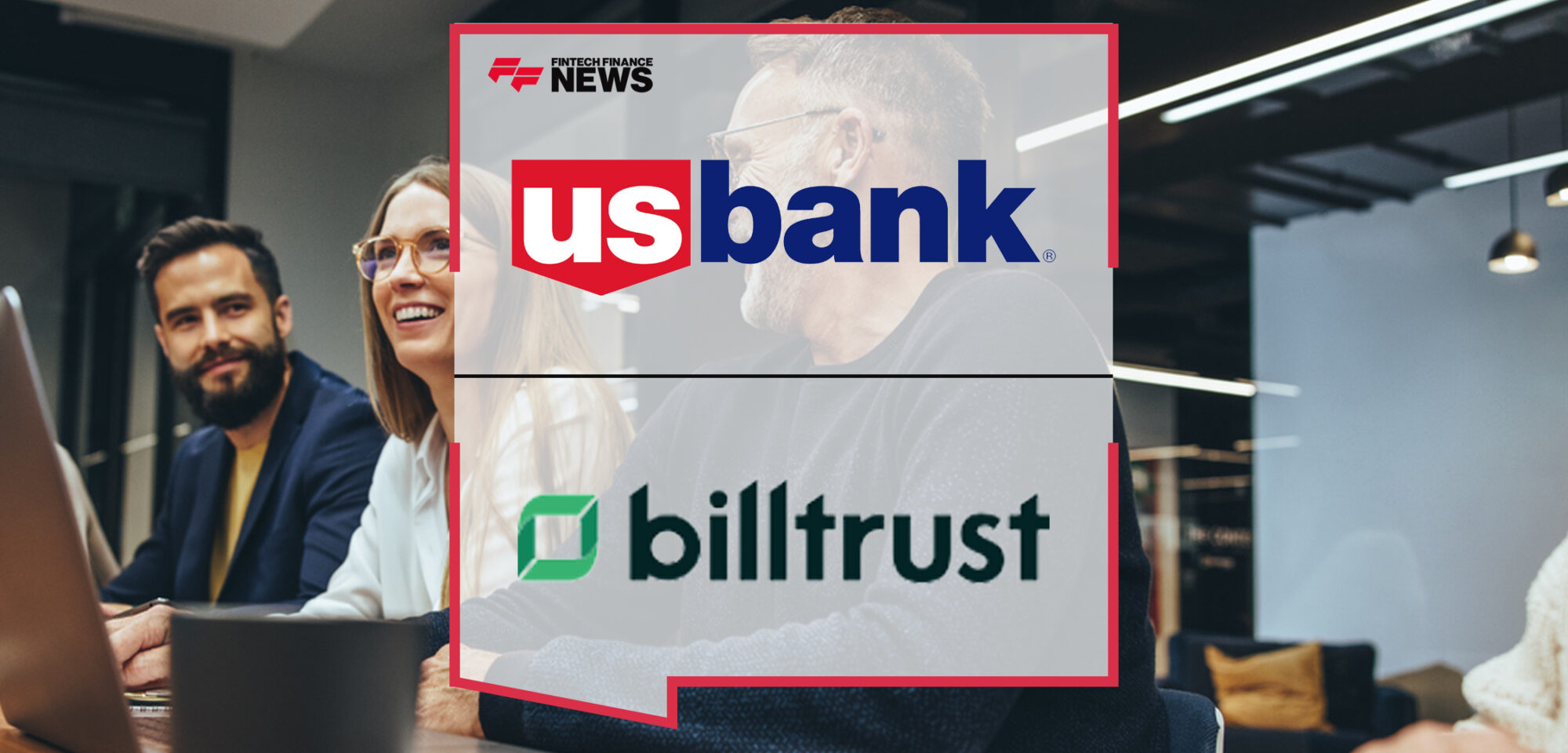 U.S. Bank Introduces Automated, End-to-End Supplier Accounts Receivable Platform in Partnership with Billtrust | Fintech Finance News