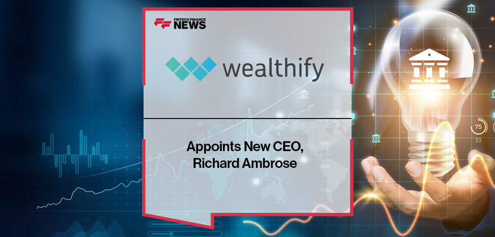 Wealthify Appoints New CEO, Richard Ambrose