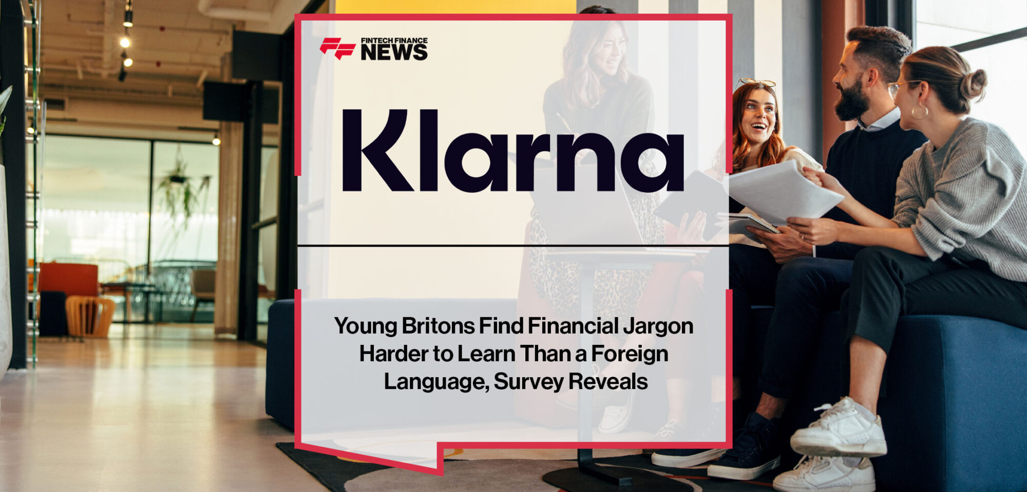 Young-Britons-Find-Financial-Jargon-Harder-to-Learn-Than-a-Foreign-Language,-Survey-Reveals