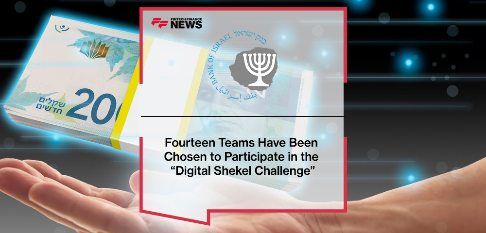 Fourteen Teams Have Been Chosen to Participate With the Bank of Israel in the “Digital Shekel Challenge”