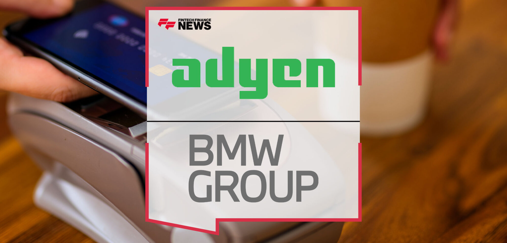 Adyen-and-the-BMW-Group-Extend-Payment-Partnership-from-E-Commerce-to-POS