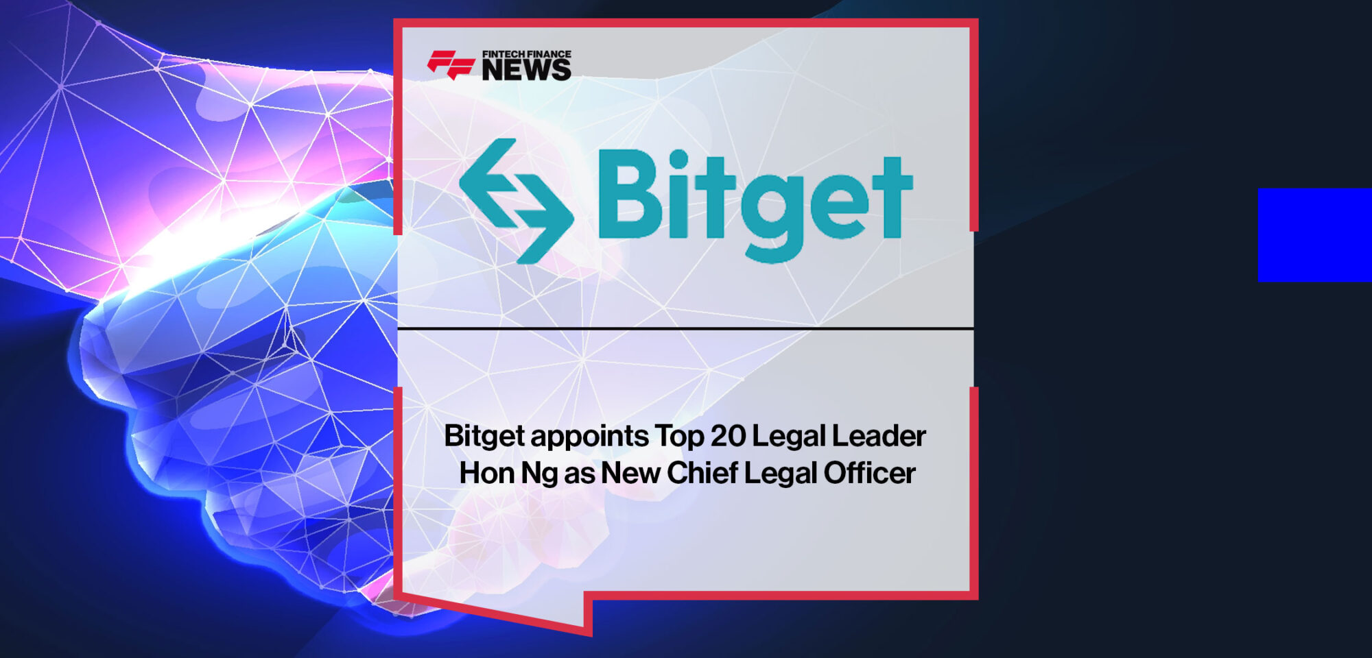 Bitget-appoints-Top-20-Legal-Leader-Hon-Ng-as-New-Chief-Legal-Officer