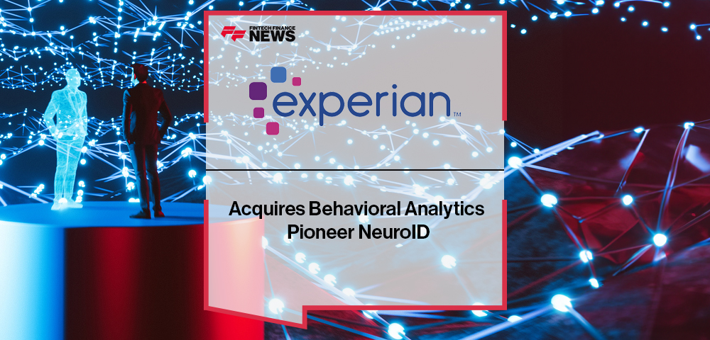 Experian Acquires Behavioral Analytics Pioneer NeuroID