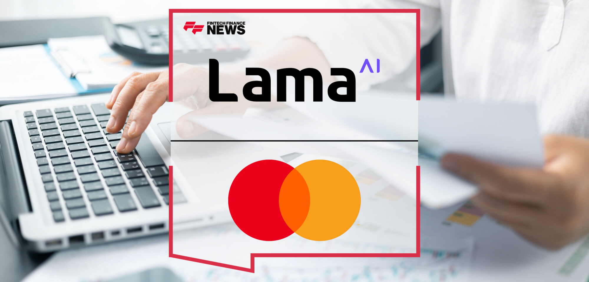 Lama AI Joins Mastercard Engage Partner Program for Commercial Lending | Fintech Finance News