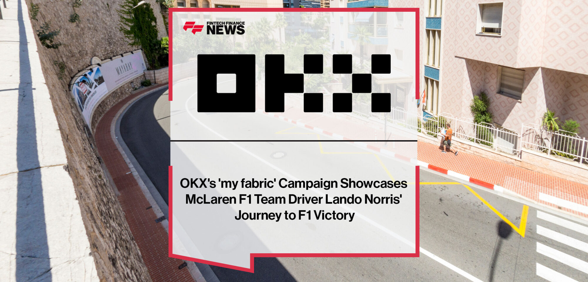 OKX's-'my-fabric'-Campaign-Showcases-McLaren-F1-Team-Driver-Lando-Norris'-Journey-to-F1-Victory