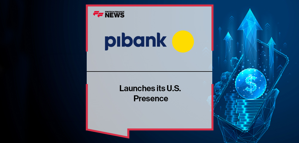 Pibank Launches its U.S. Presence