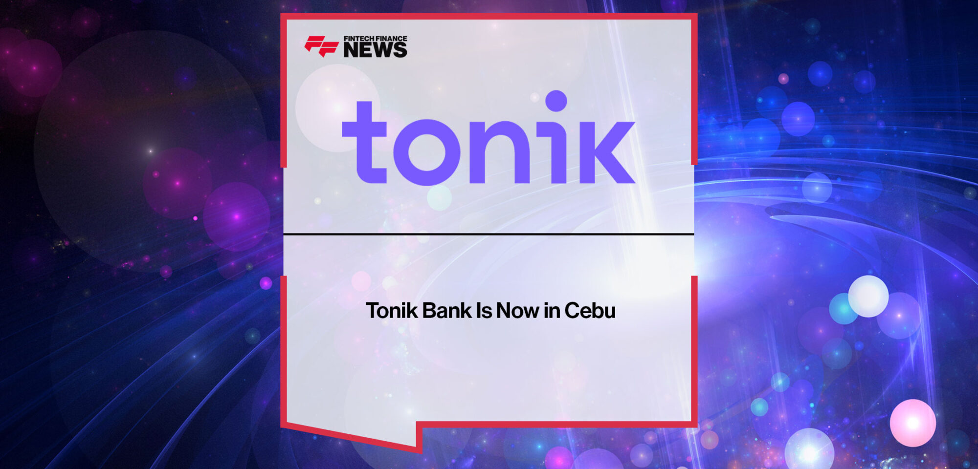 Tonik-Bank-Is-Now-in-Cebu