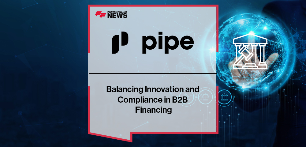 Balancing Innovation and Compliance in B2B Financing