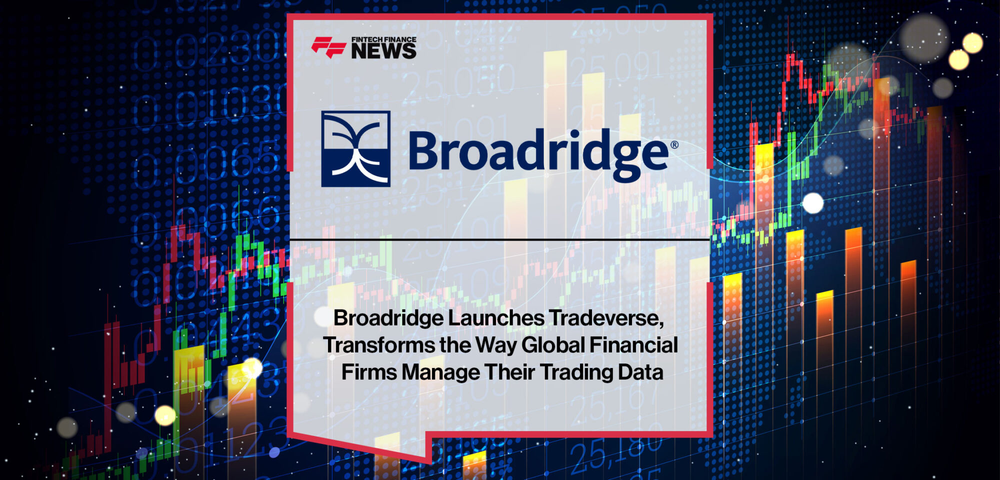 Broadridge-Launches-Tradeverse,-Transforms-the-Way-Global-Financial-Firms-Manage-Their-Trading-Data
