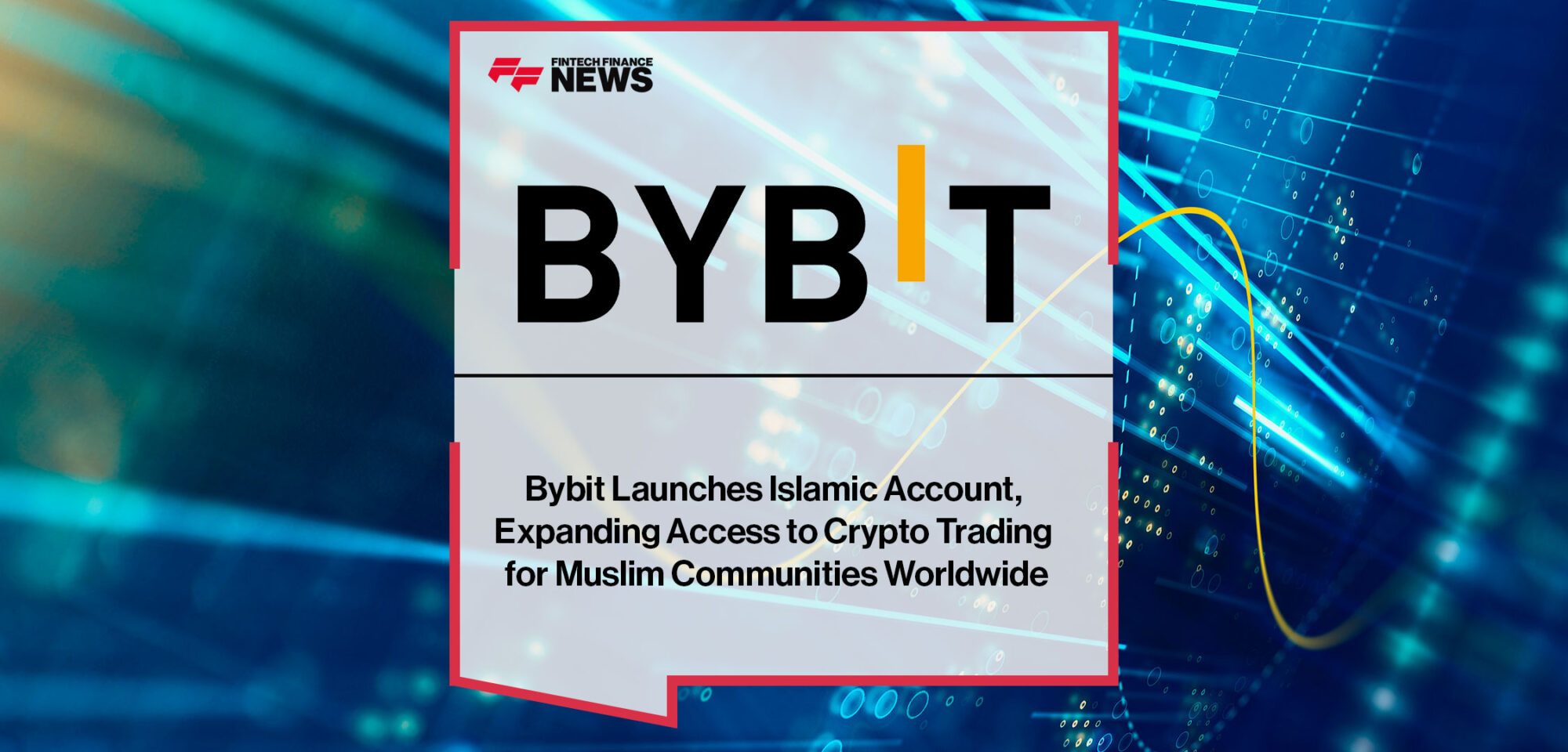 Bybit-Launches-Islamic-Account,-Expanding-Access-to-Crypto-Trading-for-Muslim-Communities-Worldwide