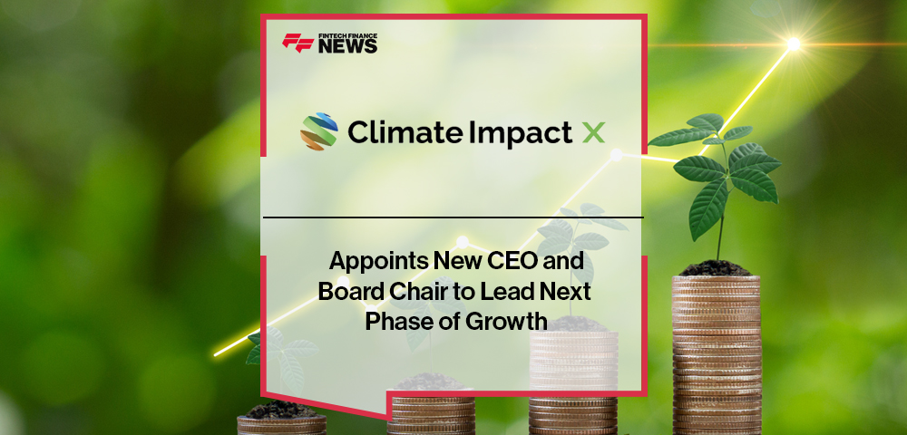Climate Impact X Appoints New CEO and Board Chair to Lead Next Phase of Growth