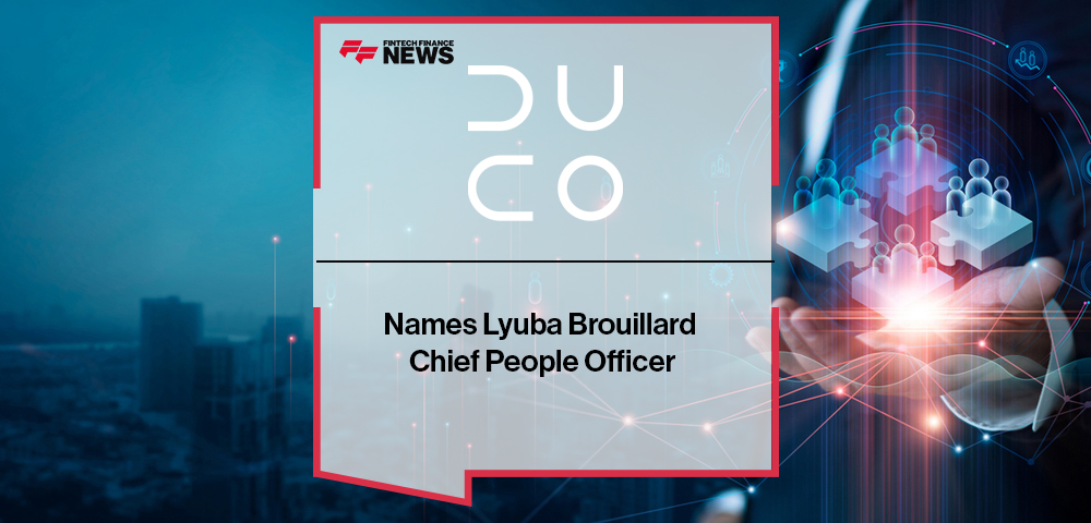 Duco Names Lyuba Brouillard Chief People Officer