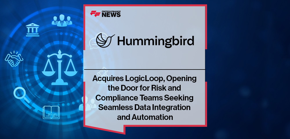 Hummingbird Acquires LogicLoop, Opening the Door for Risk and Compliance Teams Seeking Seamless Data Integration and Automation