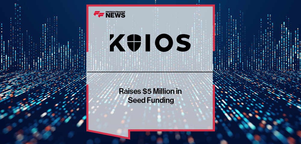 KOIOS Raises $5 Million in Seed Funding