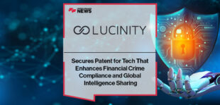 Lucinity Secures Patent for Tech That Enhances Financial Crime Compliance and Global Intelligence Sharing