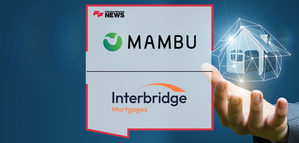 Mambu Powers Interbridge Mortgages’ Entry Into the UK With Its Flexible Mortgage Solution