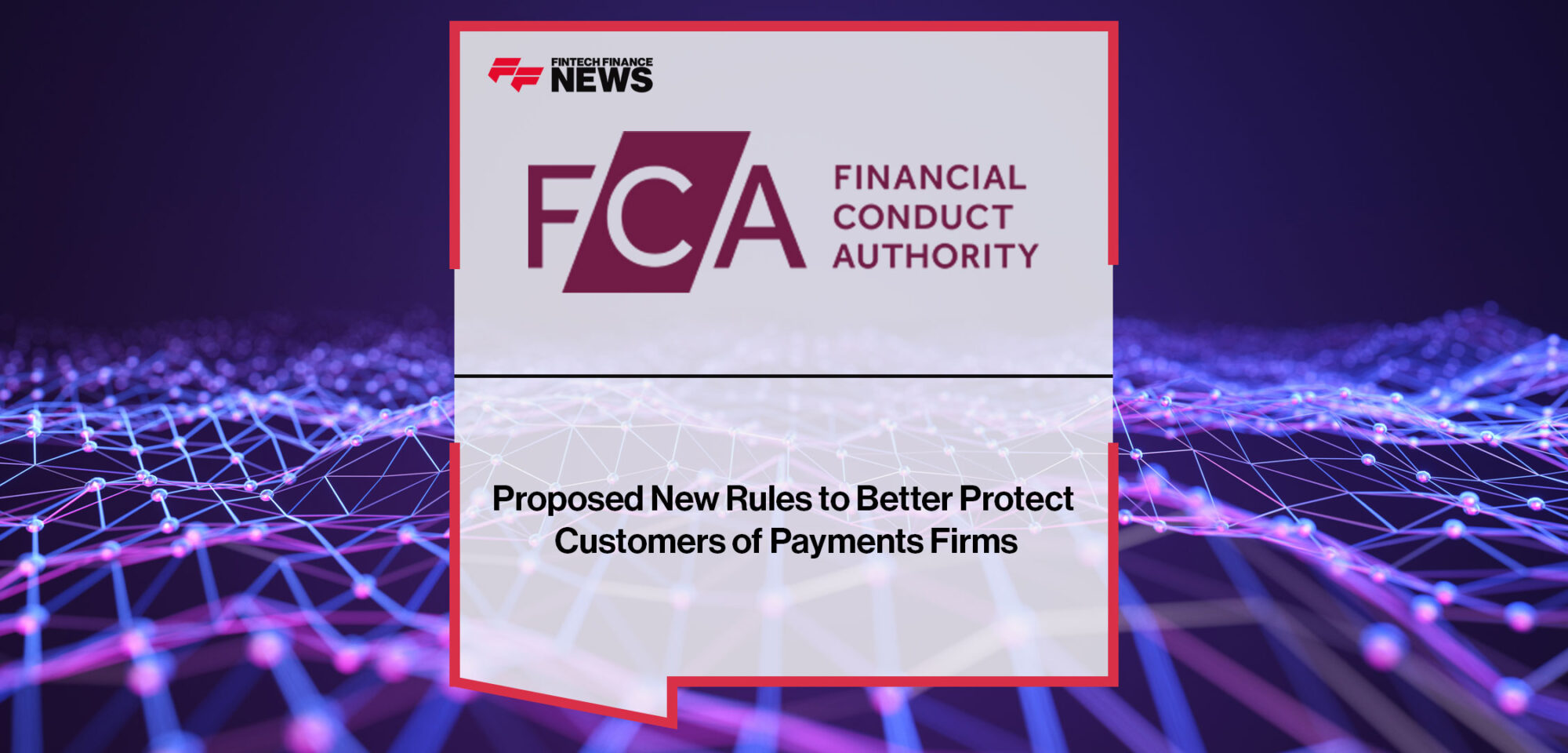Proposed-New-Rules-to-Better-Protect-Customers-of-Payments-Firms