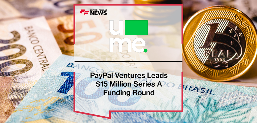 PayPal Ventures Leads Ume’s $15 Million Series A Funding Round