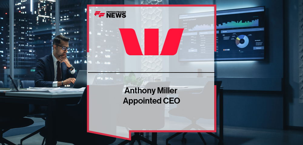Anthony Miller Appointed Westpac CEO