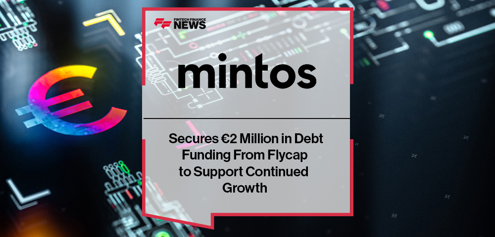 Mintos Secures €2 Million in Debt Funding From Flycap to Support Continued Growth