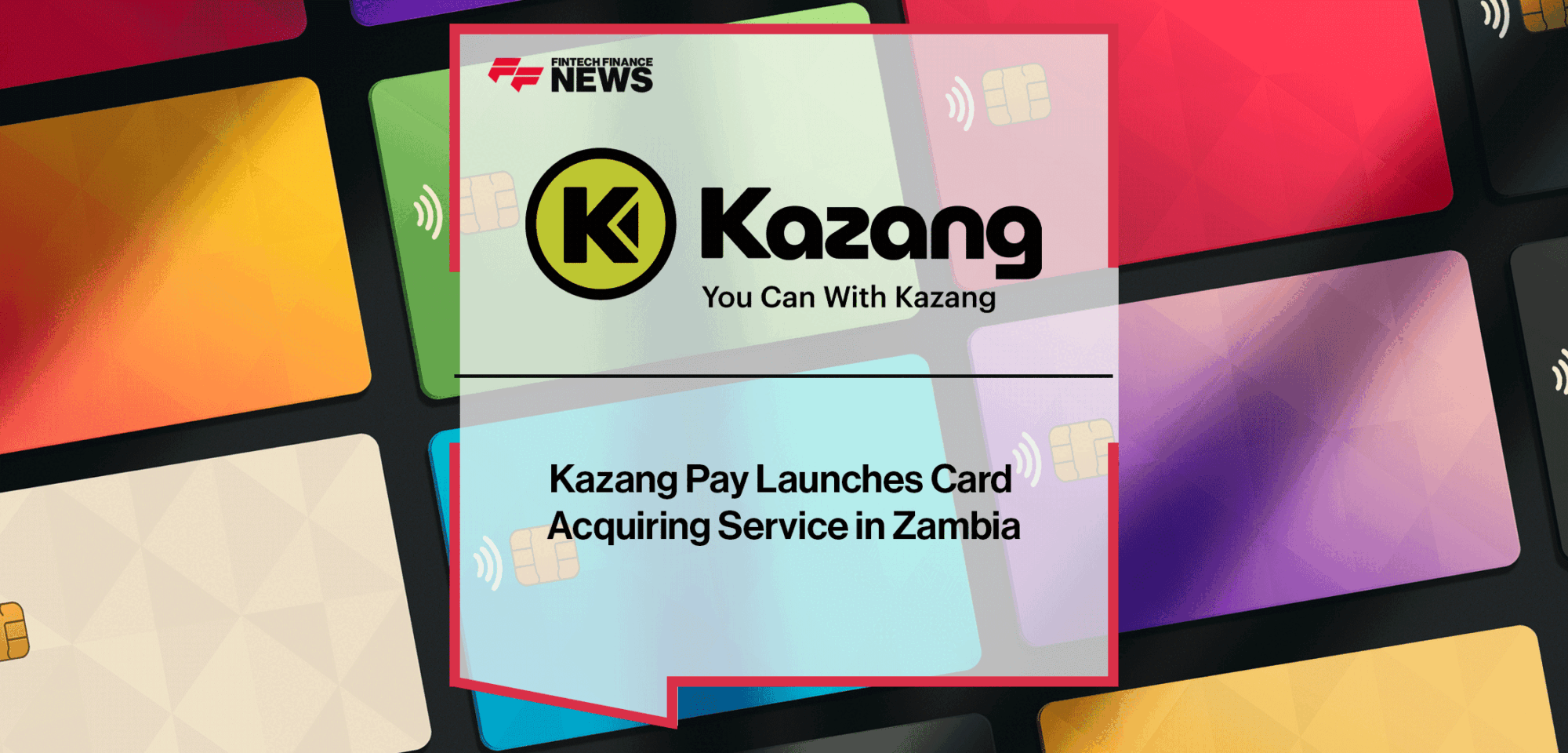 Kazang-Pay-Launches-Card-Acquiring-Service-in-Zambia