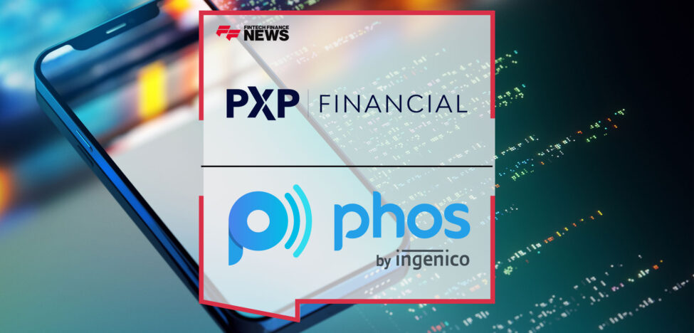PXP Financial and Phos by Ingenico Partner to Boost User Experience ...