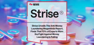Strise-Unveils-The-Anti-Money-Laundering-Megaminds-Report,-Finds-That-70%-of-Experts-Warn-the-Fight-Against-Money-Laundering-Is-Failing