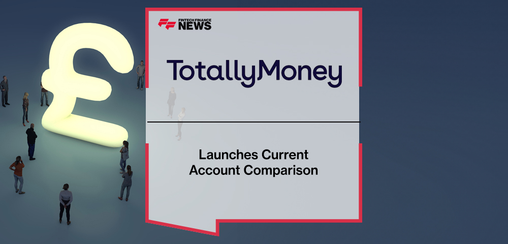 TotallyMoney Launches Current Account Comparison