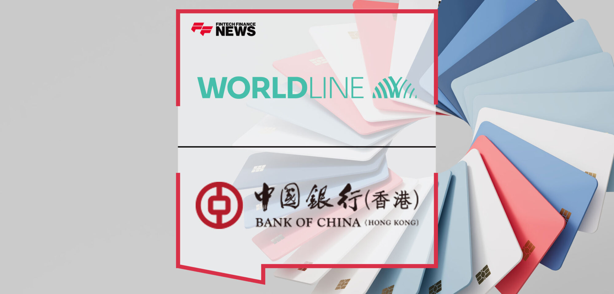 Worldline-Partners-with-BOCHK-to-Launch-Open-Platform-Card-Solution-in-Hong-Kong