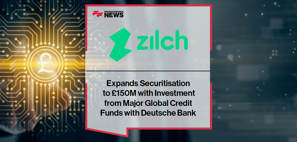 Zilch Expands Securitisation to £150M with Investment from Major Global Credit Funds with Deutsche Bank