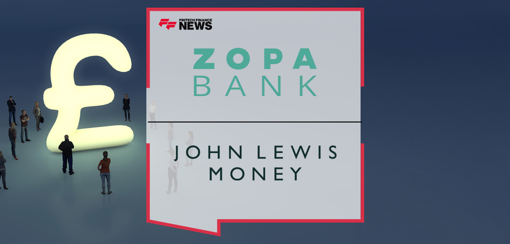 Zopa Bank Partners With​ John Lewis Money ​to Offer Personal Loans Directly to Its 23 Million Customers​​