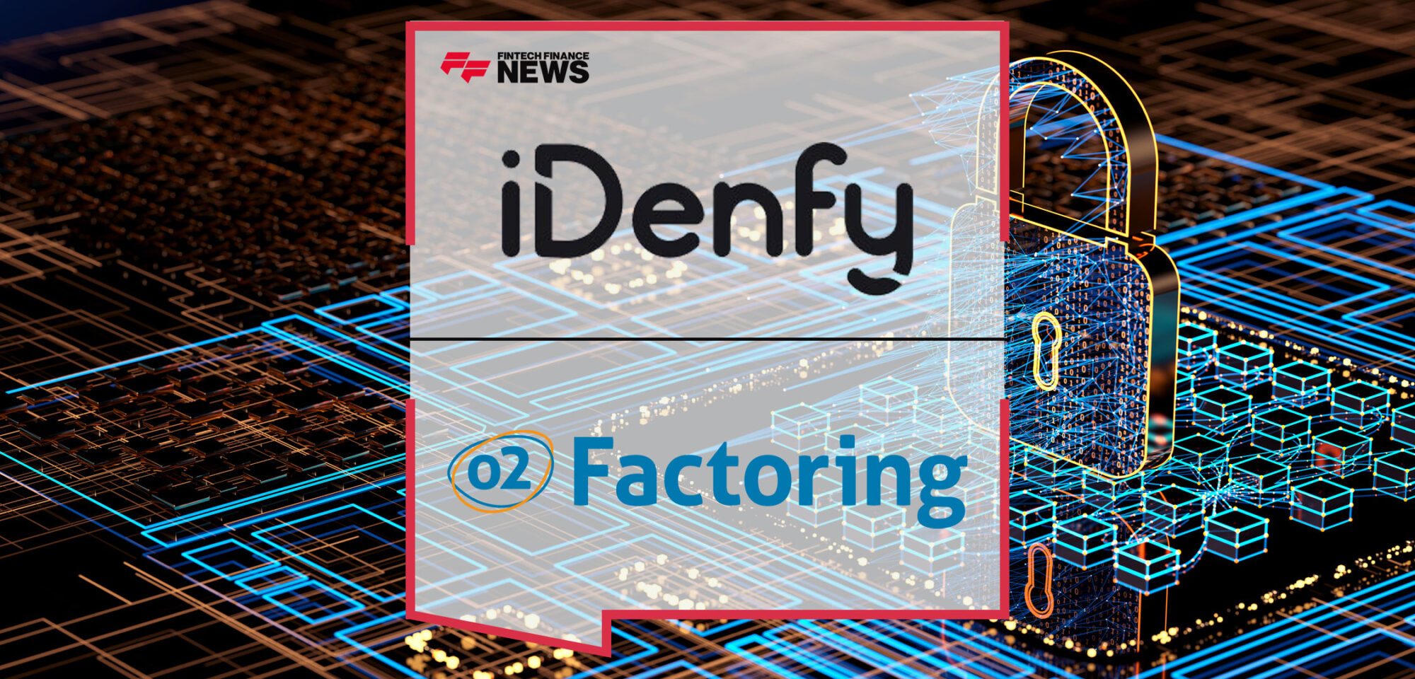 iDenfy-Partners-with-O2Factoring-to-Elevate-Financial-Security-for-Entrepreneurs