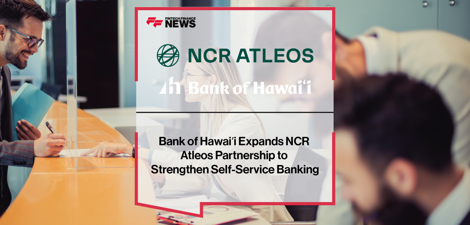 ncr atleos and bank of hawai'i