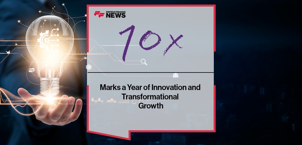 10x Banking Marks a Year of Innovation and Transformational Growth