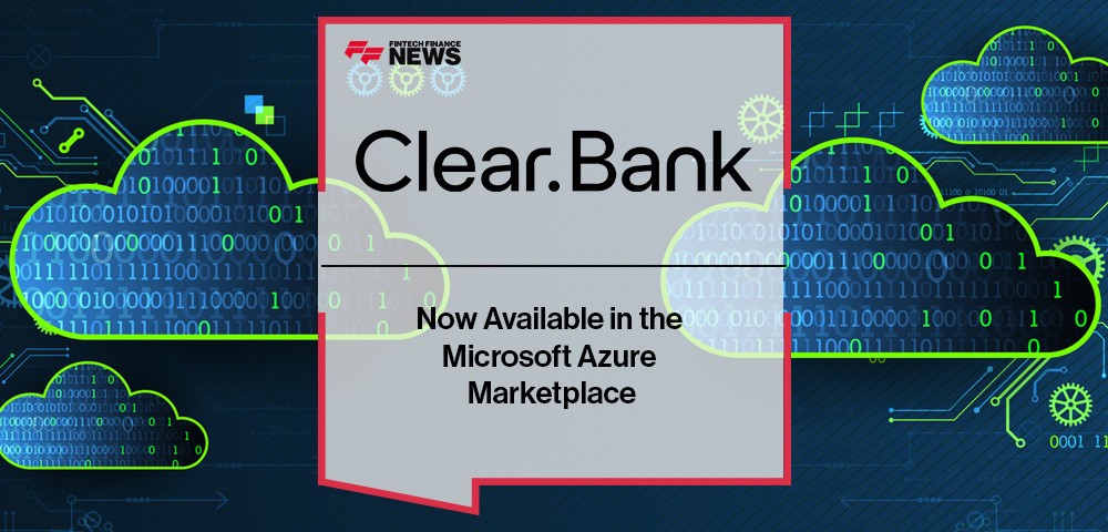 ClearBank Now Available in the Microsoft Azure Marketplace