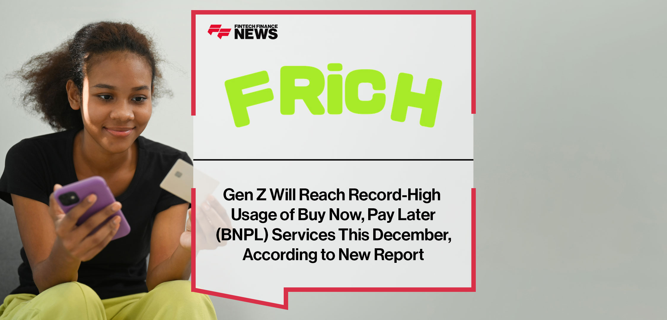 Gen-Z-Will-Reach-Record-High--Usage-of-Buy-Now,-Pay-Later--(BNPL)-Services-This-December,--According-to-New-Report