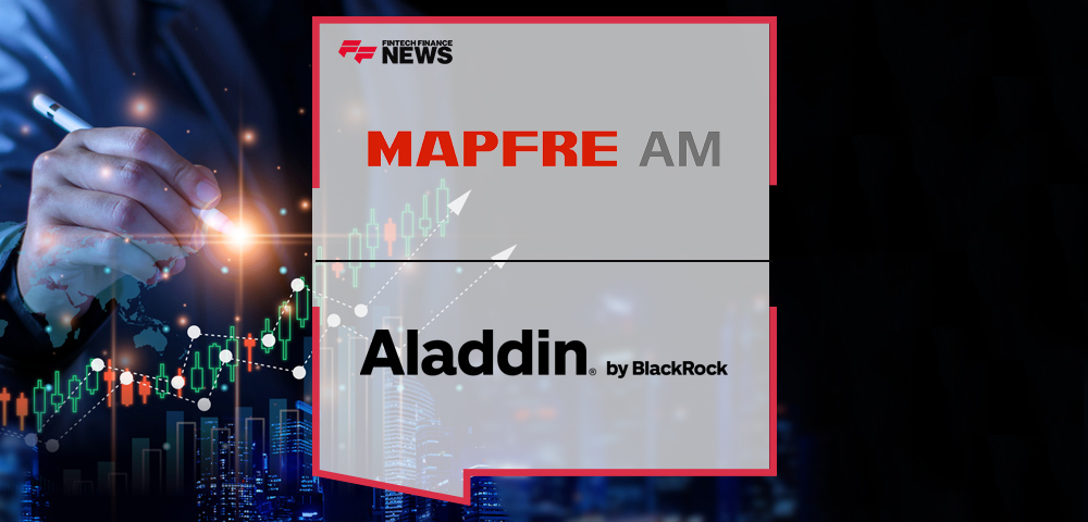 MAPFRE AM Selects Blackrock Aladdin for Digital Transformation of Investment Platform