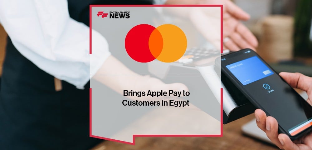 Mastercard Brings Apple Pay to Customers in Egypt