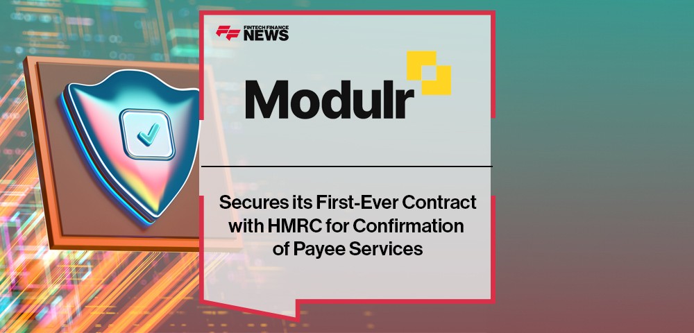 Modulr Secures its First-Ever Contract with HMRC for Confirmation of Payee Services
