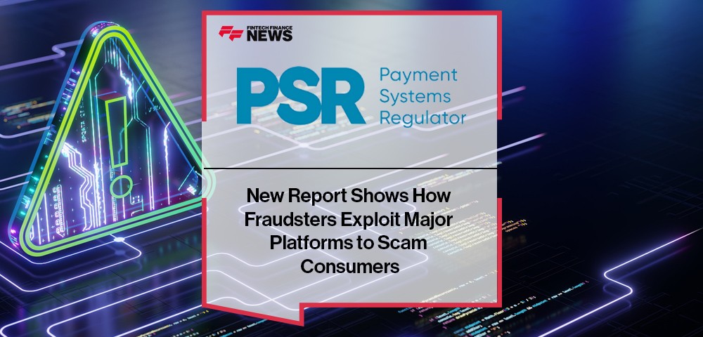 New Report From PSR Shows How Fraudsters Exploit Major Platforms to Scam Consumers