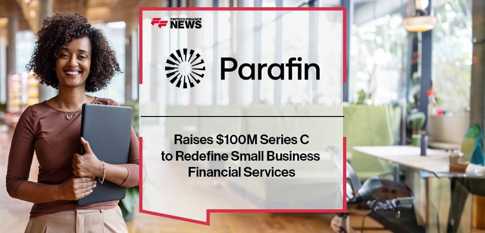 Parafin Raises $100M Series C to Redefine Small Business Financial Services
