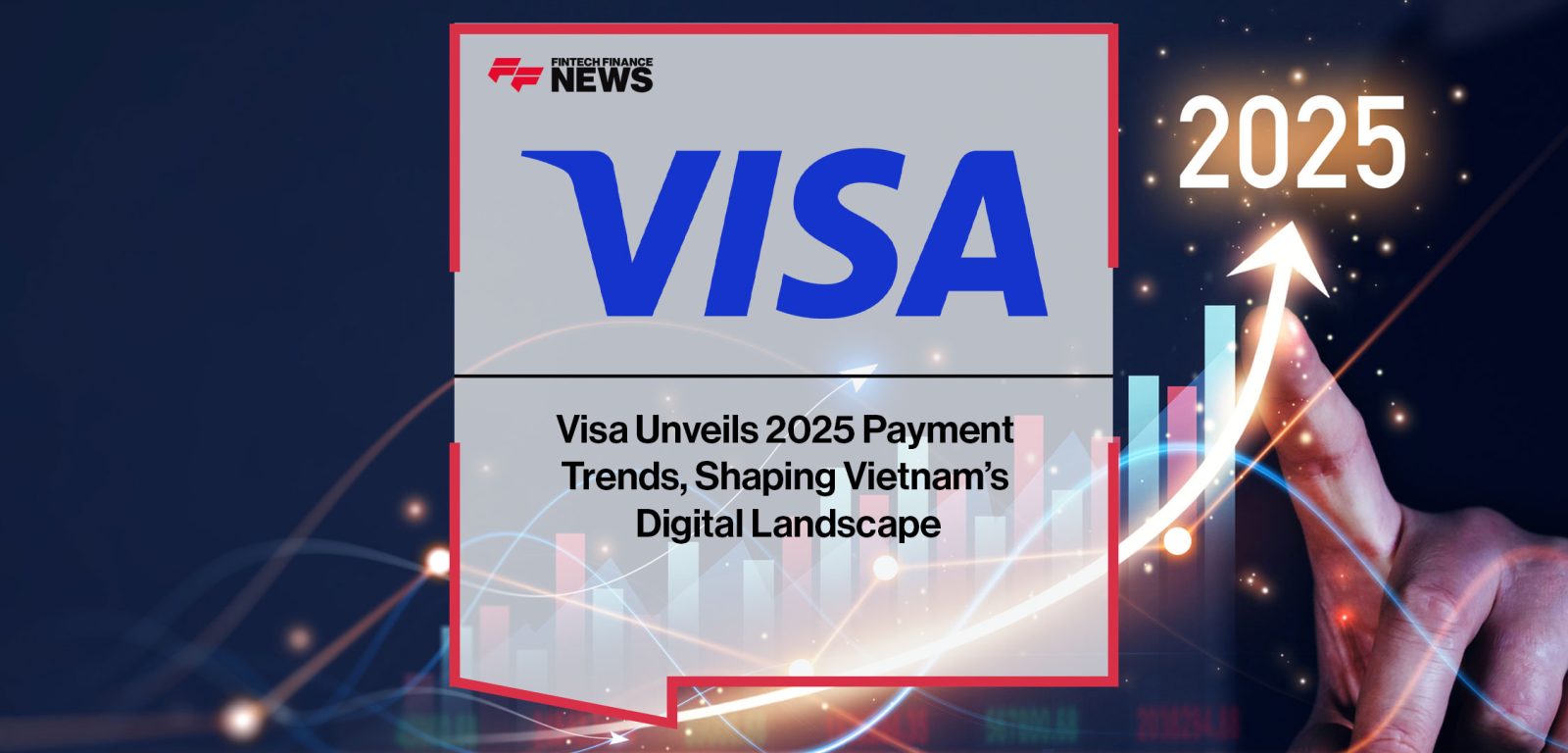 Visa-Unveils-2025-Payment--Trends,-Shaping-Vietnam’s--Digital-Landscape