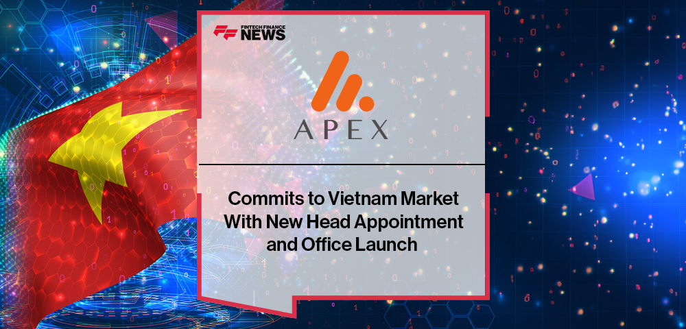 Apex Group Commits to Vietnam Market With New Head Appointment and Office Launch
