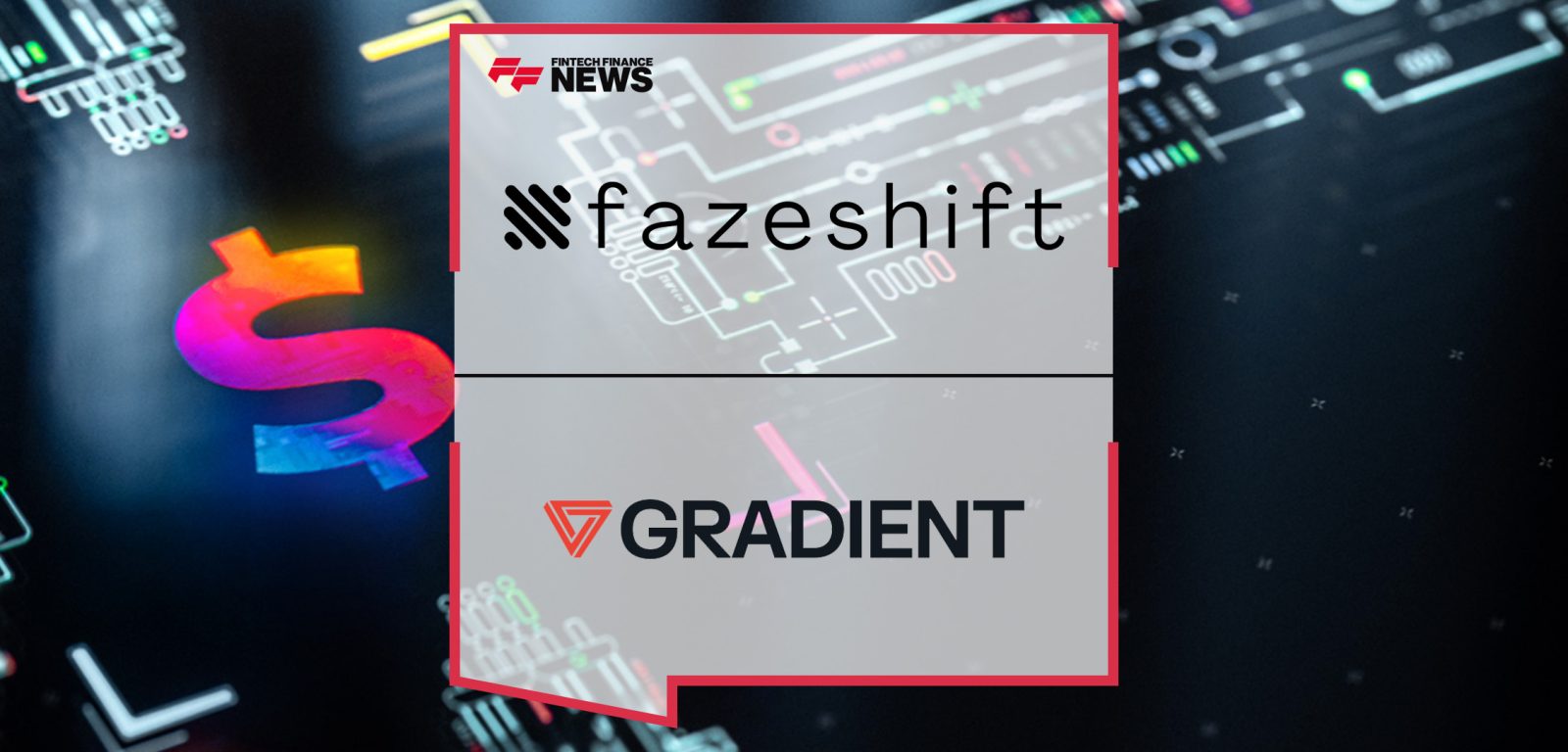 Fazeshift Secures $4M Seed Round Led by Gradient to Automate Accounts Receivable with AI | FFNews