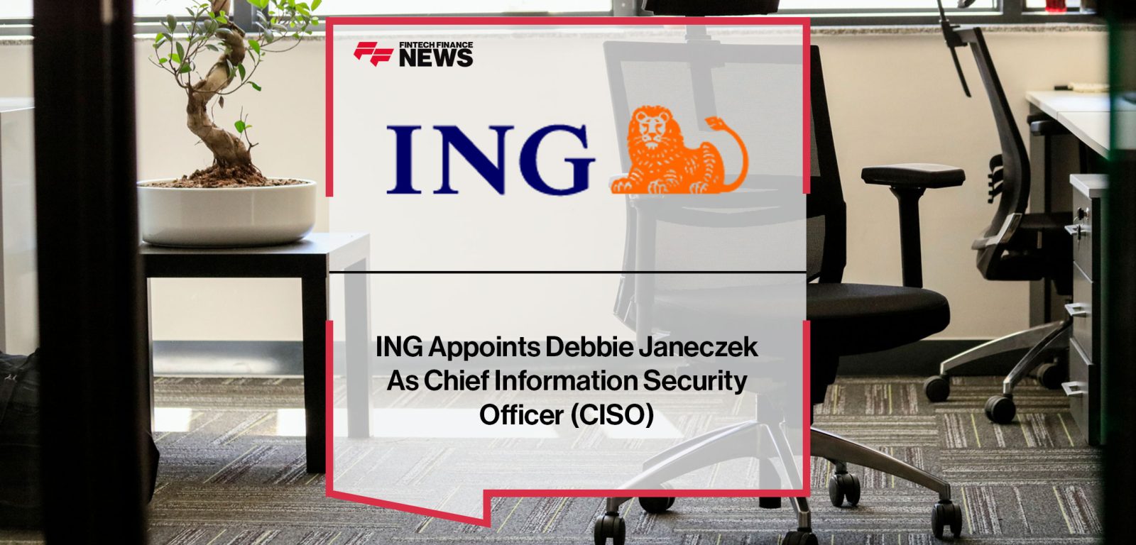 ING-Appoints-Debbie-Janeczek--As-Chief-Information-Security--Officer-(CISO)