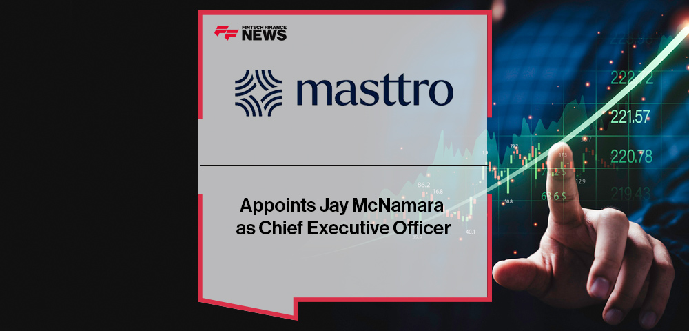Masttro Appoints Jay McNamara as Chief Executive Officer