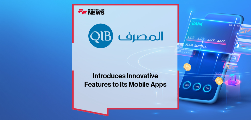 QIB Introduces Innovative Features to Its Mobile Apps