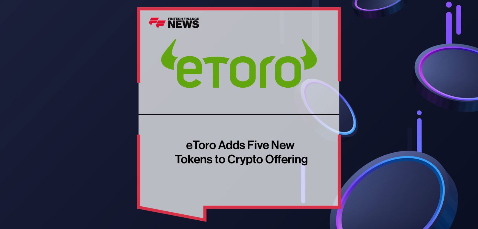 eToro-Adds-Five-New-Tokens-to-Crypto-Offering