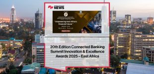 20th Edition Connected Banking Summit Innovation & Excellence Awards 2025 – East Africa | FFNews